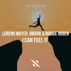 I Can Feel It (Extended Mix) Loreno Mayer, Bmark & Robbie Rosen
