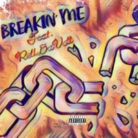 Breakin' Me (feat. Rell DaVett) - Single - Drawol