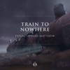 Train To Nowhere by Fatum, Dylan Matthew