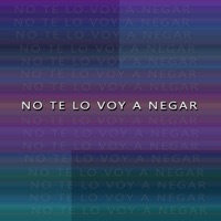 No te lo voy a negar - Single - DJ Akolatroniko