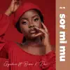 Gyakie - Sor Mi Mu (feat. Bisa Kdei)