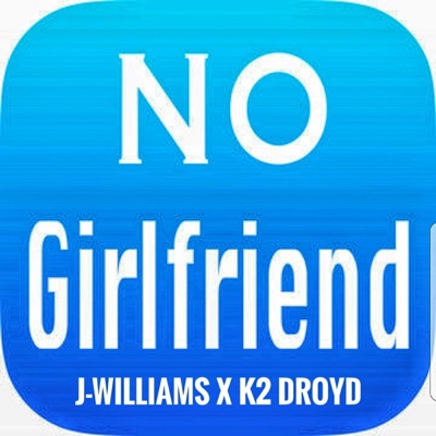 No Girlfriend - Single