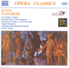 Opera Classics: Rossini's "Tancredi" - Alberto Zedda, Capella Brugensis, Collegium Instrumentale Brugense, Ewa Podleś, Stanford Olsen & Sumi Jo