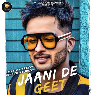 Jaani De Geet - Single