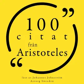 100 citat från Aristoteles: Samling 100 Citat