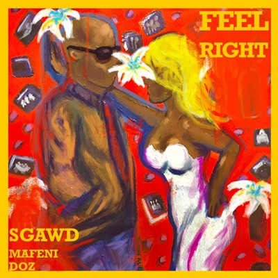 Feel Right (feat. Mafeni & DOZ) - Single
