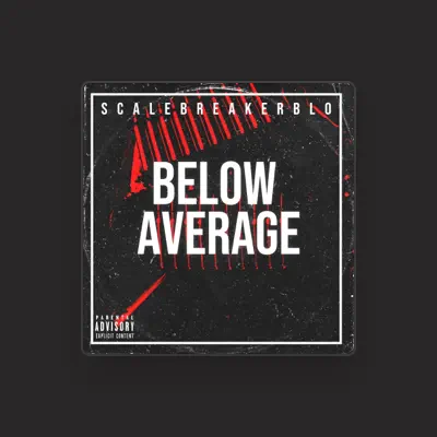 Listen to Scalebreaker Blo, watch music videos, read bio, see tour dates & more!