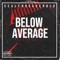 Below Average - Scalebreaker Blo lyrics