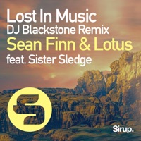 Lost in Music (DJ Blackstone Remix) [feat. Sister Sledge] - Single - Sean Finn & Lotus