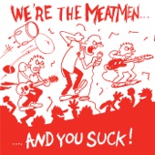 The Meatmen - 1 Down 3 to Go