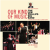 Our Kind of Music - The Len Phillips Big Band