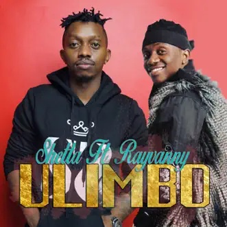 Ulimbo (feat. Rayvanny) - Single by Shetta album reviews, ratings, credits