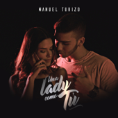 Una Lady Como Tú - Manuel Turizo Cover Art