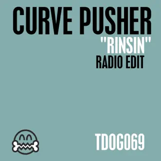 Rinsin' (Radio Edit) by Curve Pusher song reviws