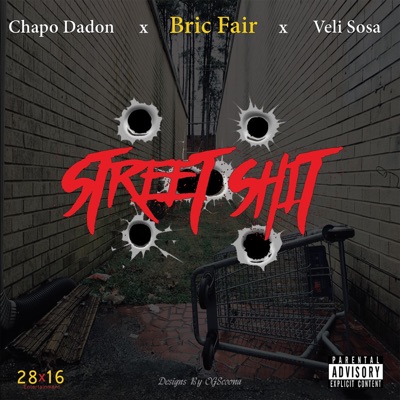 Street Shit (feat. Veli Sosa & Chapo Dadon) - Single