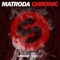 Chronic (Extended Mix) - Matroda lyrics