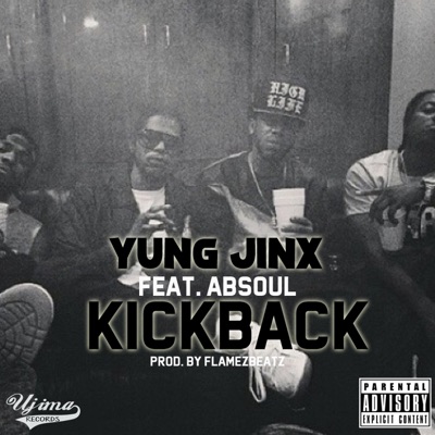 Kickback (feat. Ab-Soul) - Single