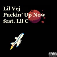 Packin' Up Now (feat. Lil C) - Single - Lil Vej
