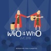 WhO is WhO (Live 2019)