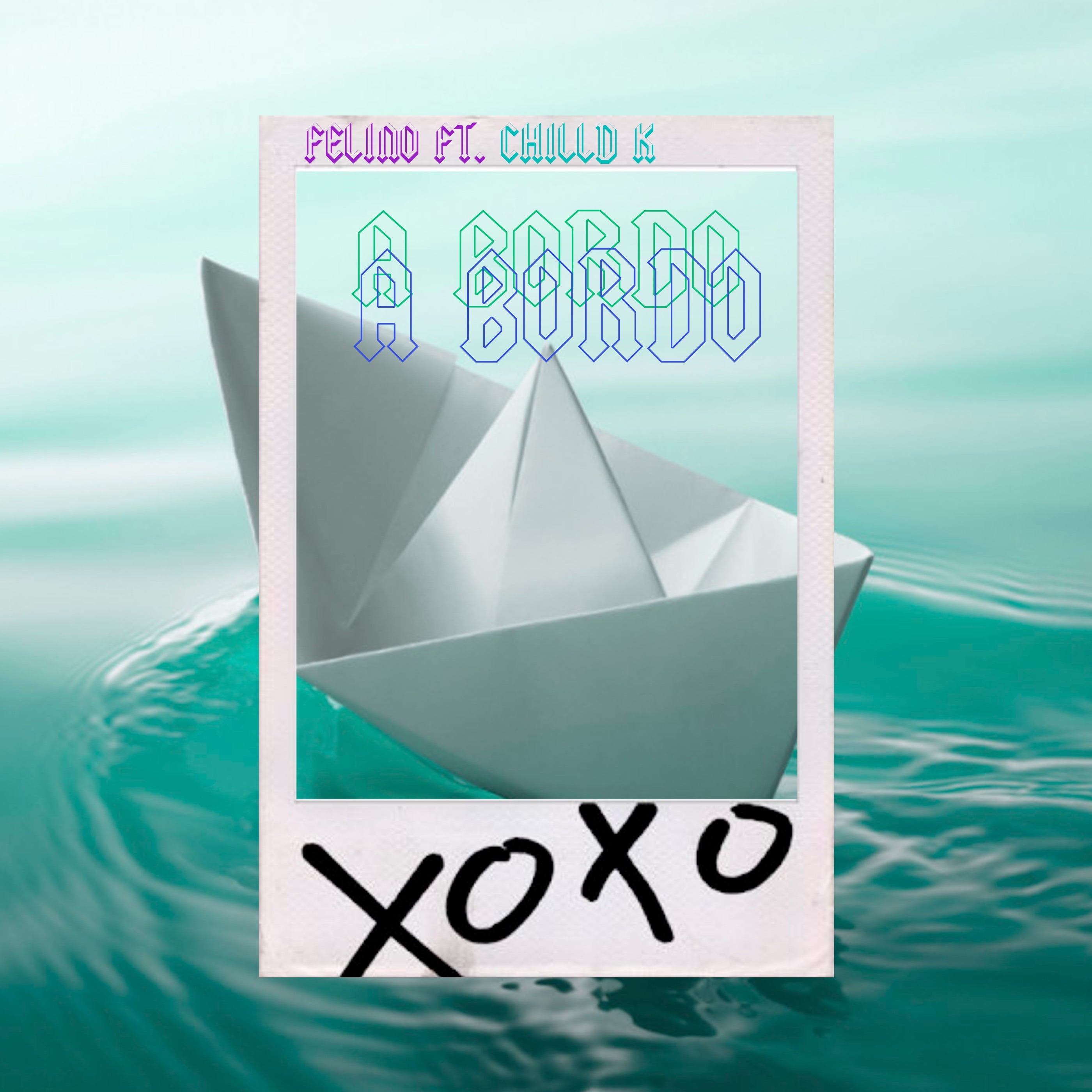A Bordo (feat. CHILLD K) - Single
