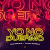 Stream & download Yo No Duermo - Single