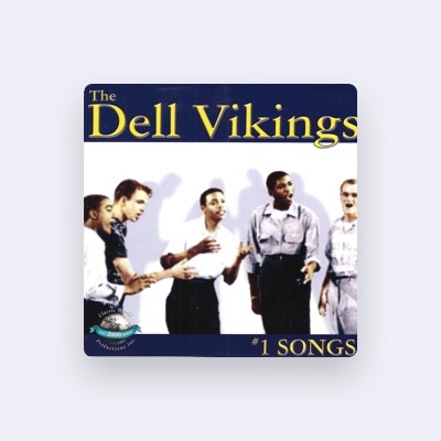 Listen to Dell Vikings, watch music videos, read bio, see tour dates & more!