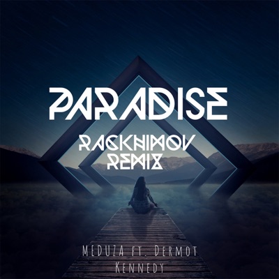 Meduza – Paradise ( feat. Dermot Kennedy )