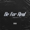 Be For Real - Single