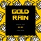 Gold Rain - YUNG YSTRO & mortan jude lyrics