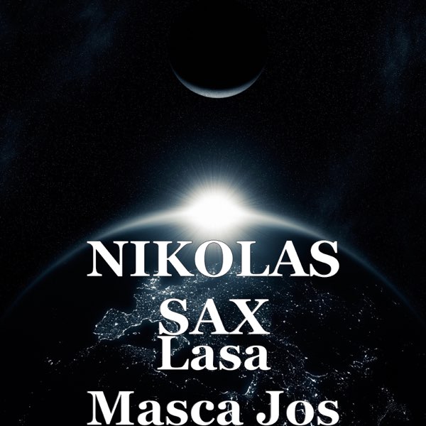 Lasa Masca Jos - Single by Nikolas Sax on Apple Music