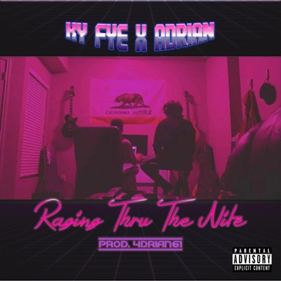 Raging Thru the Nite (feat. Ky Fye) - Single
