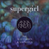 Anna Naklab, Alle Farben & YouNotUs - Supergirl (Radio Edit) artwork