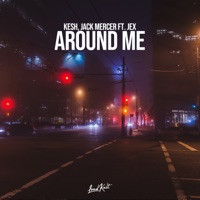 Around Me - Single - Jack Mercer, Kesh & Jex