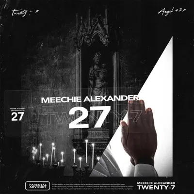收听 Meechie Alexander 的 27