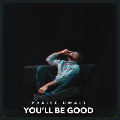 You'll Be Good - Single