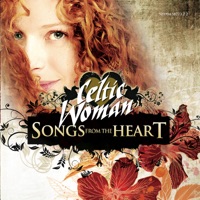 Songs from the Heart by Celtic Woman on Apple Music