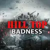 Chronic Law - Hill Top Badness