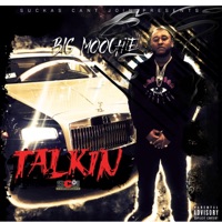 Talkin' - Single - Big Moochie