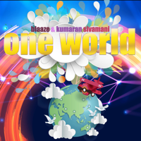 Blaaze - One World (feat. Kumaran Sivamani) - Single artwork