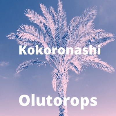 Olutorops - Kokoronashi