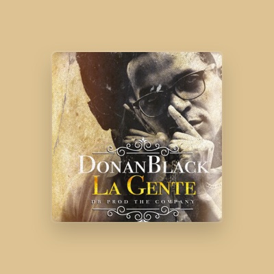 Listen to Donanblack, watch music videos, read bio, see tour dates & more!