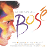 Lo Esencial de... Bosé - Miguel Bosé Cover Art