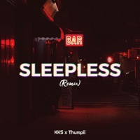 Sleepless (Remix) - Single - KKS & Thumpii