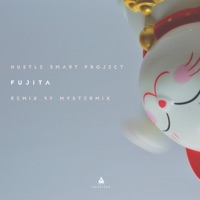 Fujita - Single - Hustle Smart Project & MysterMix
