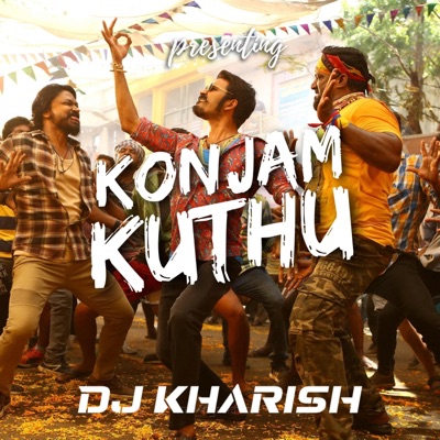DJ Kharish - Konjam Kuthu