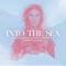 Into the Sea (It’s Gonna Be Ok) [Acoustic] artwork