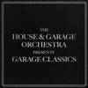 The House & Garage Orchestra