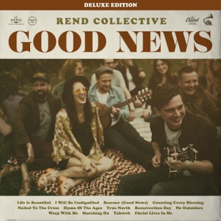 Rend Collective Rescuer (Good News)