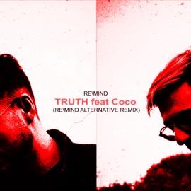Truth (RE\MIND Alternative) [feat. Coco] Re-Mind