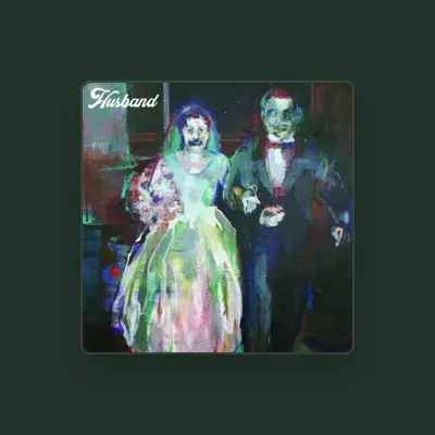 Listen to Husband, watch music videos, read bio, see tour dates & more!